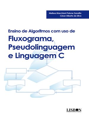 cover image of Ensino de algoritmos com uso de fluxograma, pseudolinguagem e linguagem C